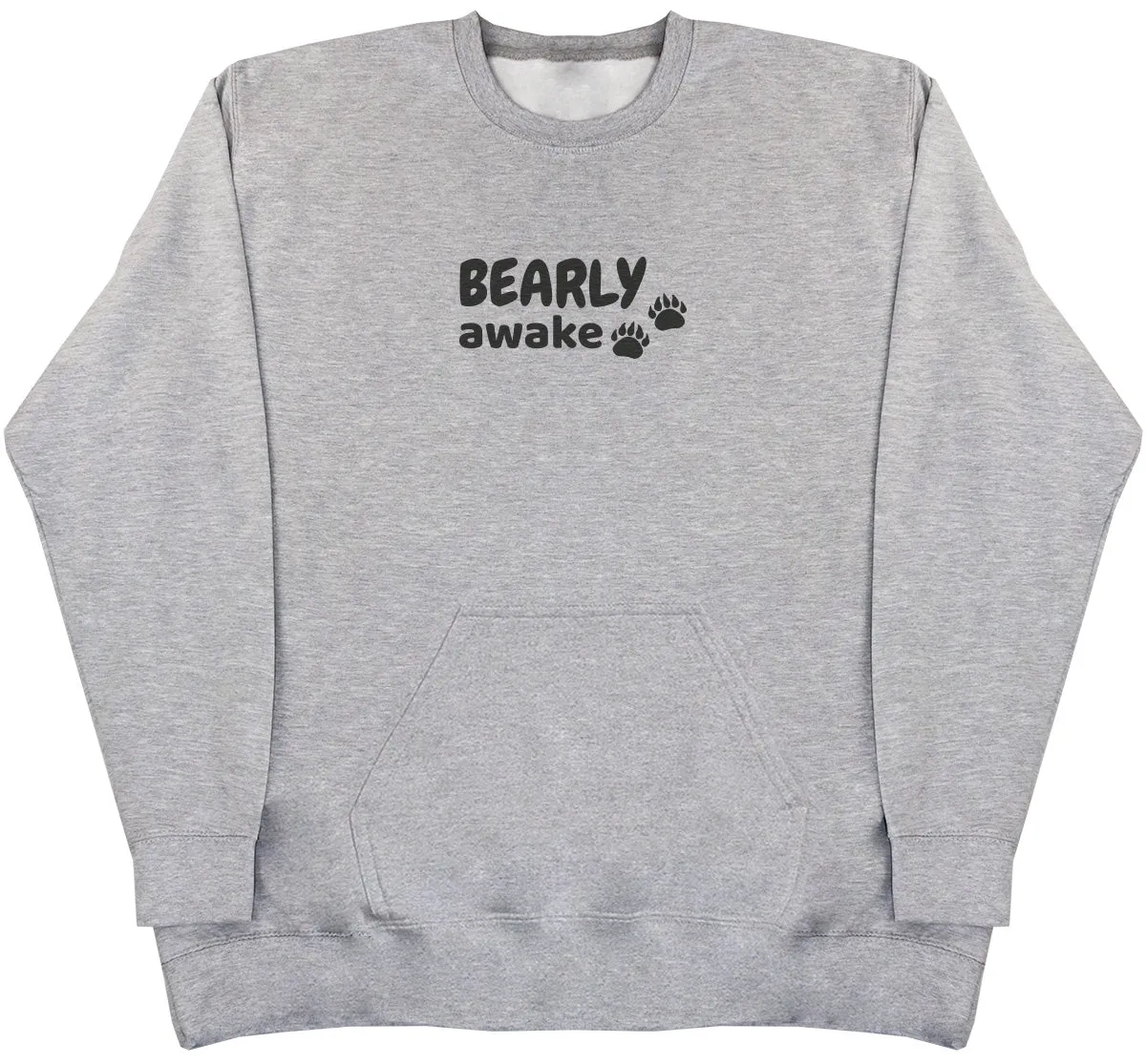 Bearly Awake- Huge Oversized Hoodless Hoodie
