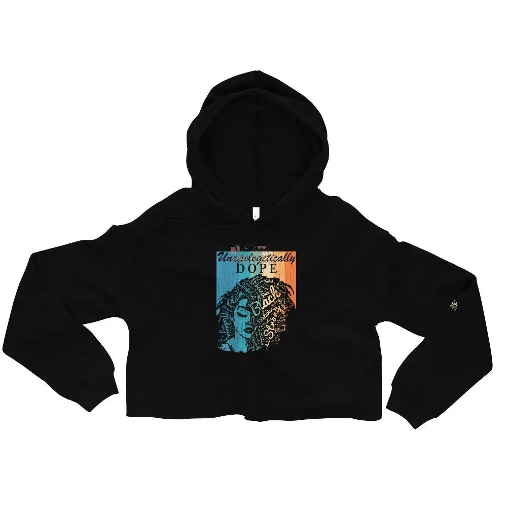 Unapologetically Dope Crop Hoodie