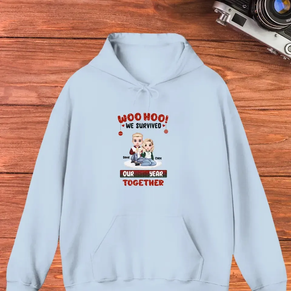 Woo Hoo We Survived Another Year Together - Custom Quote - Personalized Gifts for Couples - Hoodie
