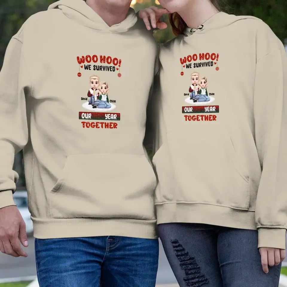 Woo Hoo We Survived Another Year Together - Custom Quote - Personalized Gifts for Couples - Hoodie