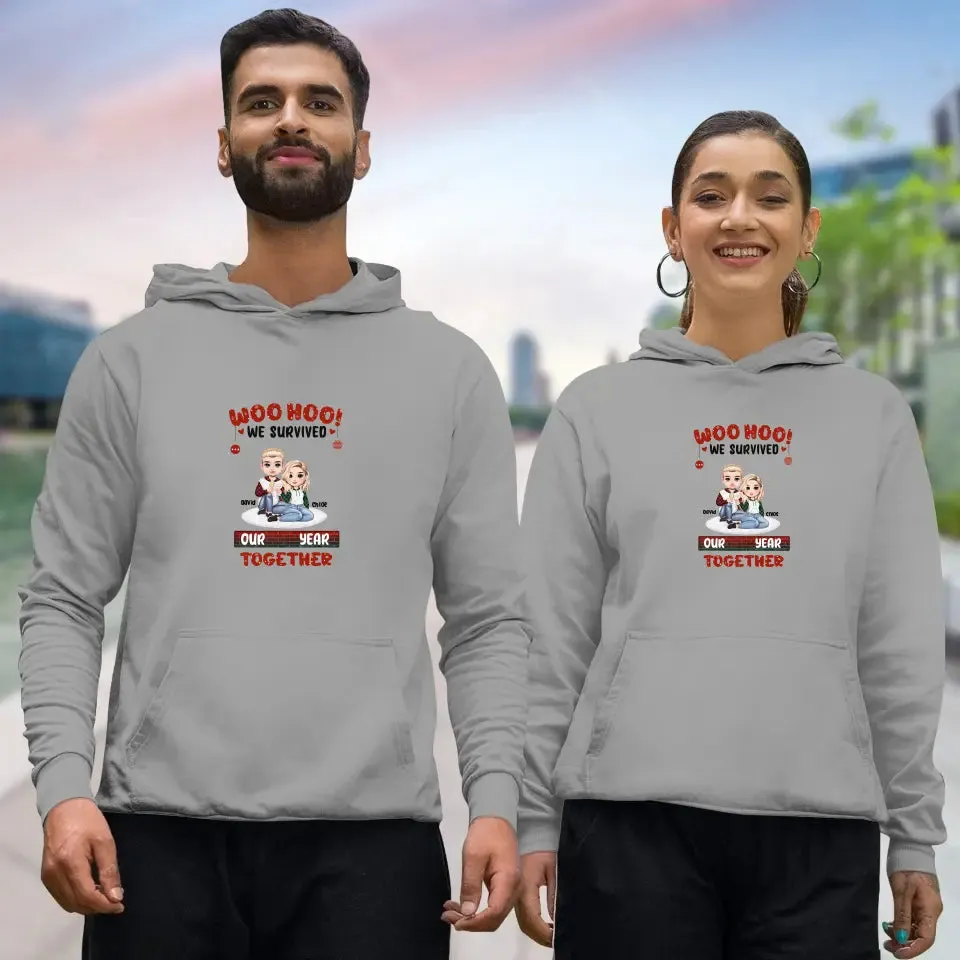 Woo Hoo We Survived Another Year Together - Custom Quote - Personalized Gifts for Couples - Hoodie