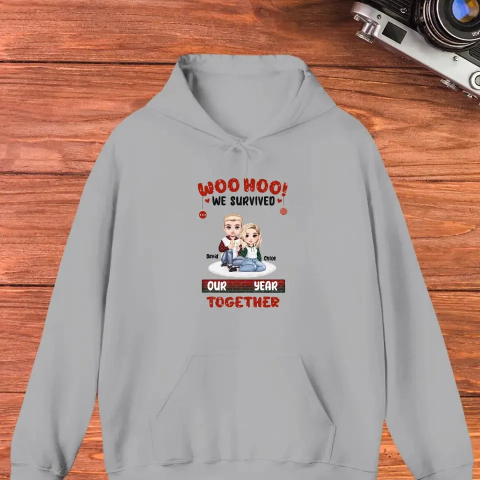 Woo Hoo We Survived Another Year Together - Custom Quote - Personalized Gifts for Couples - Hoodie