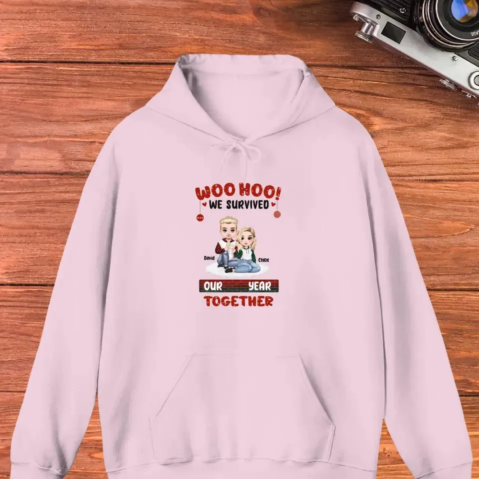 Woo Hoo We Survived Another Year Together - Custom Quote - Personalized Gifts for Couples - Hoodie