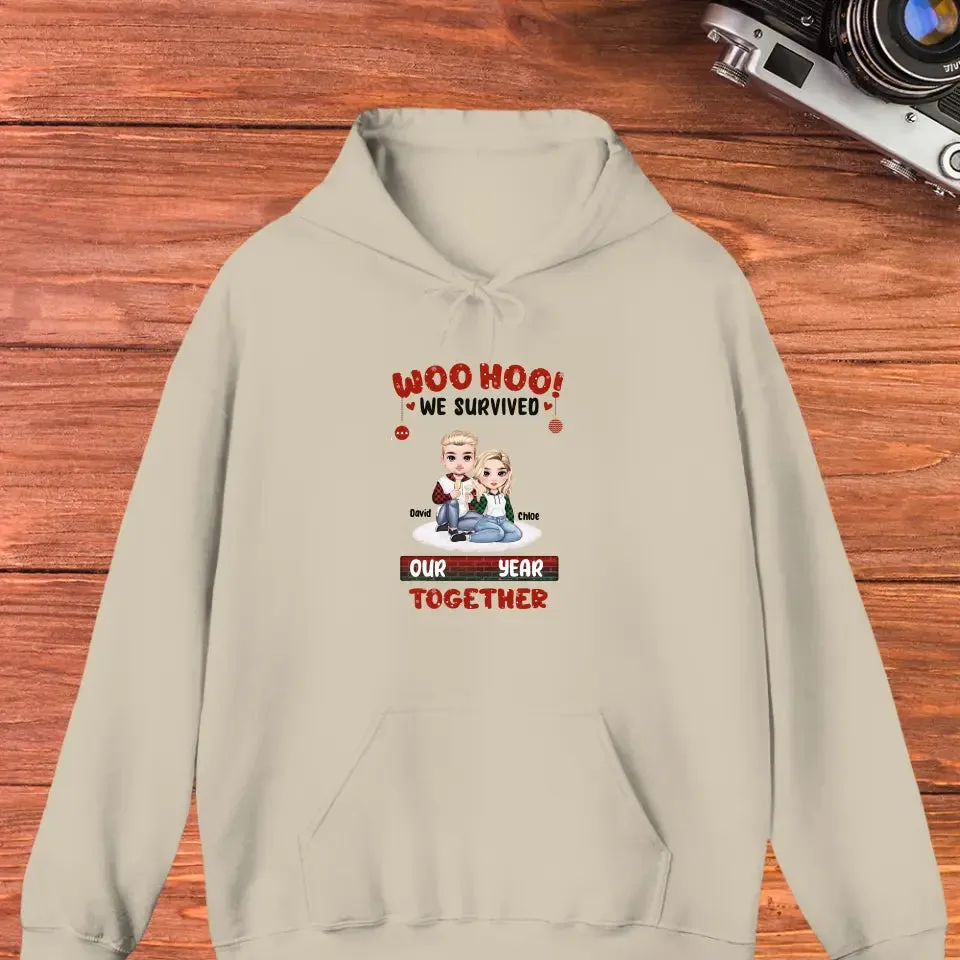 Woo Hoo We Survived Another Year Together - Custom Quote - Personalized Gifts for Couples - Hoodie