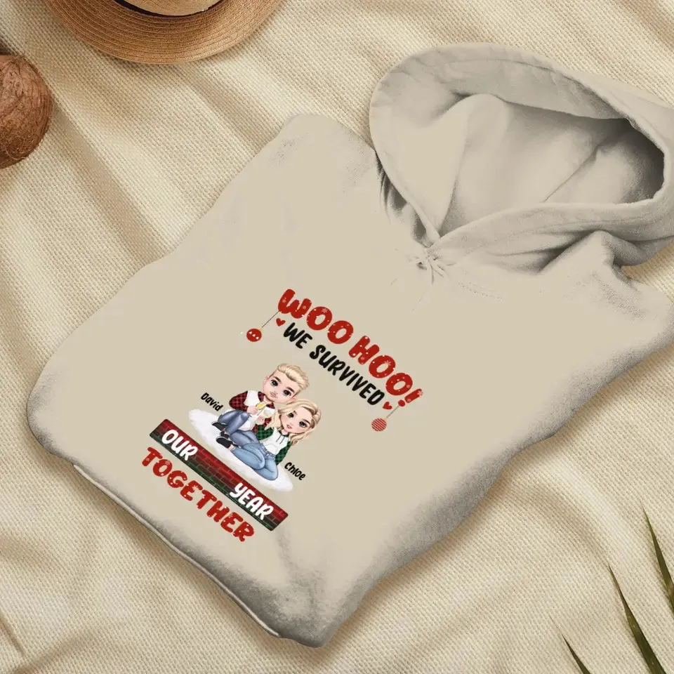 Woo Hoo We Survived Another Year Together - Custom Quote - Personalized Gifts for Couples - Hoodie
