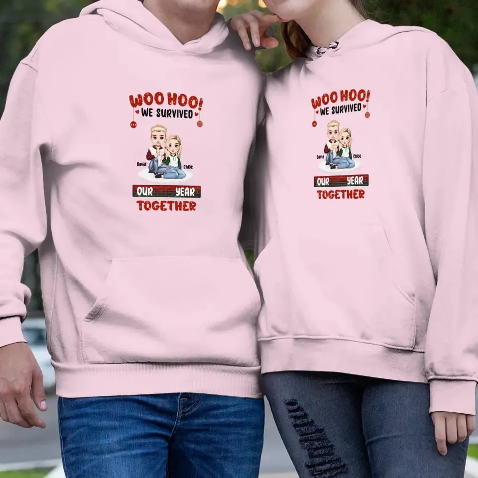 Woo Hoo We Survived Another Year Together - Custom Quote - Personalized Gifts for Couples - Hoodie