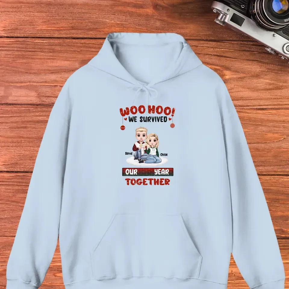 Woo Hoo We Survived Another Year Together - Custom Quote - Personalized Gifts for Couples - Hoodie