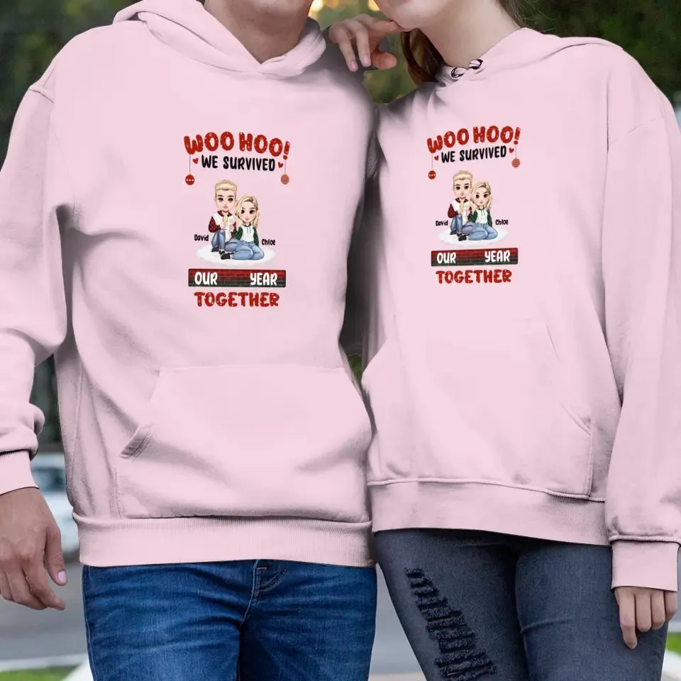 Woo Hoo We Survived Another Year Together - Custom Quote - Personalized Gifts for Couples - Hoodie