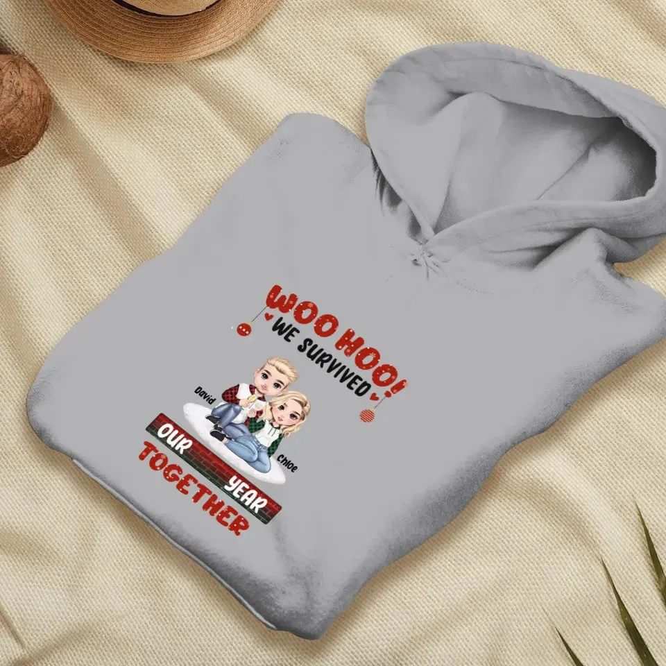 Woo Hoo We Survived Another Year Together - Custom Quote - Personalized Gifts for Couples - Hoodie