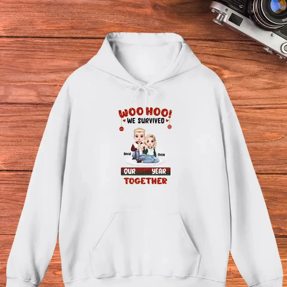 Woo Hoo We Survived Another Year Together - Custom Quote - Personalized Gifts for Couples - Hoodie