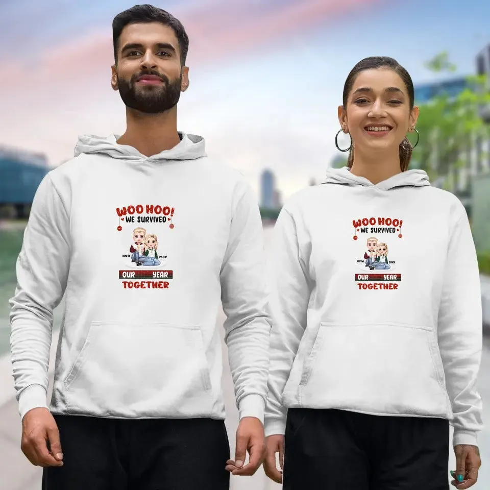 Woo Hoo We Survived Another Year Together - Custom Quote - Personalized Gifts for Couples - Hoodie
