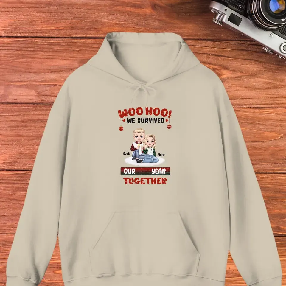 Woo Hoo We Survived Another Year Together - Custom Quote - Personalized Gifts for Couples - Hoodie