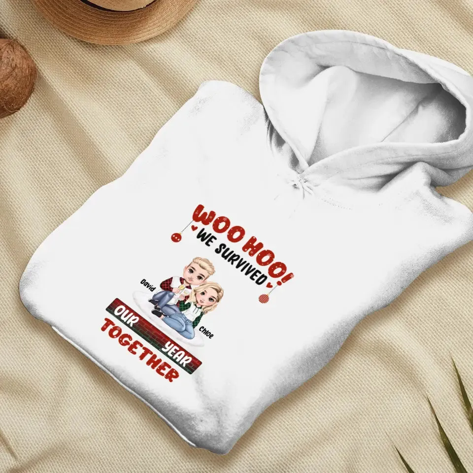 Woo Hoo We Survived Another Year Together - Custom Quote - Personalized Gifts for Couples - Hoodie